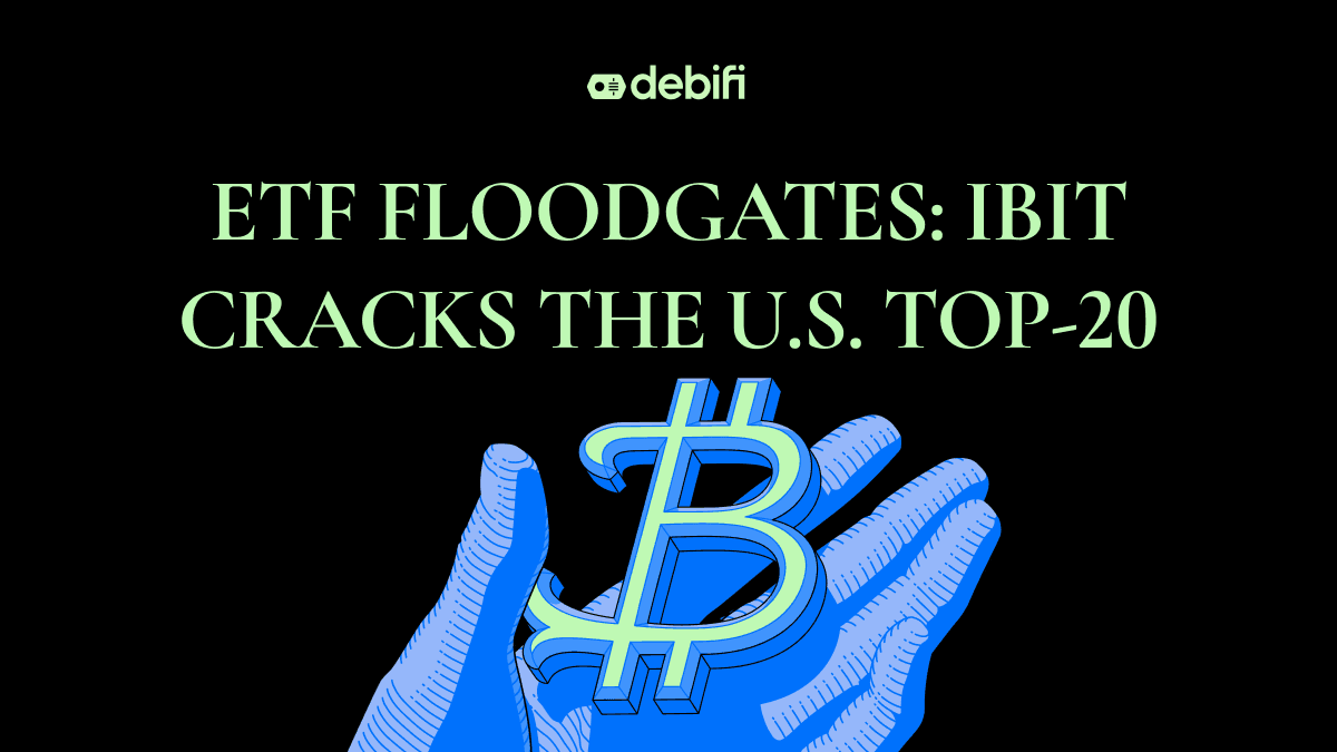 ETF Floodgates: IBIT Cracks the U.S. Top-20  